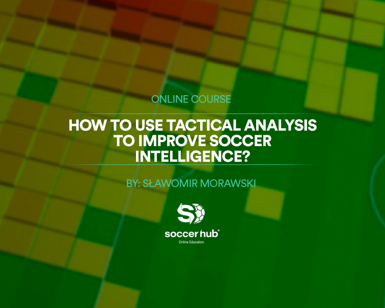 HOW TO USE TACTICAL ANALYSIS TO IMPROVE SOCCER INTELLIGENCE? site