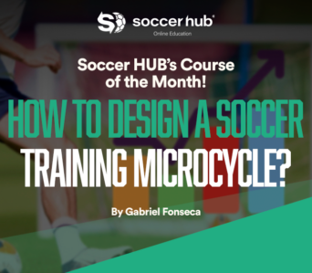 ONLINE COURSE OF THE MONTH: How to design a Soccer Training Microcycle?