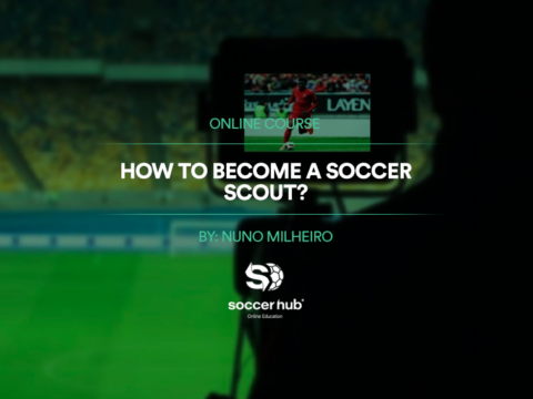 How to Become a Soccer Scout?