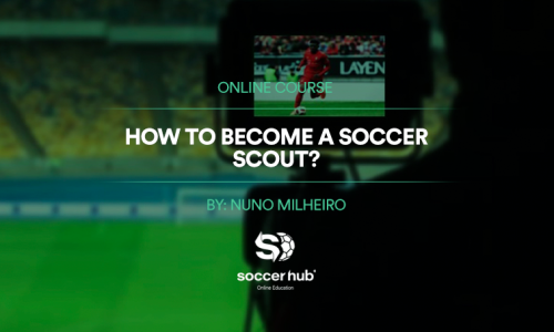 How to Become a Soccer (Football) Scout?