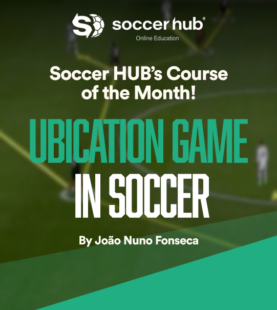 ONLINE COURSE OF THE MONTH: Ubication Game in Soccer